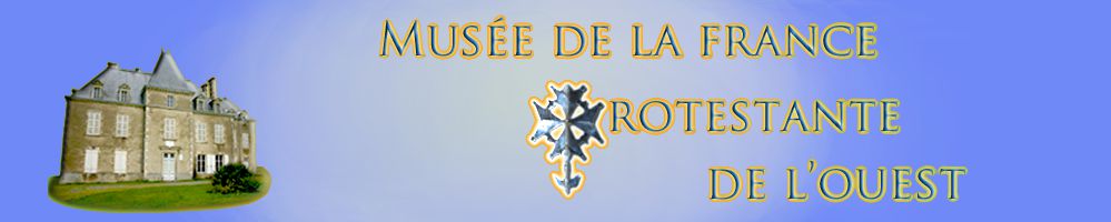 Muse de la France Protestante de l Ouest